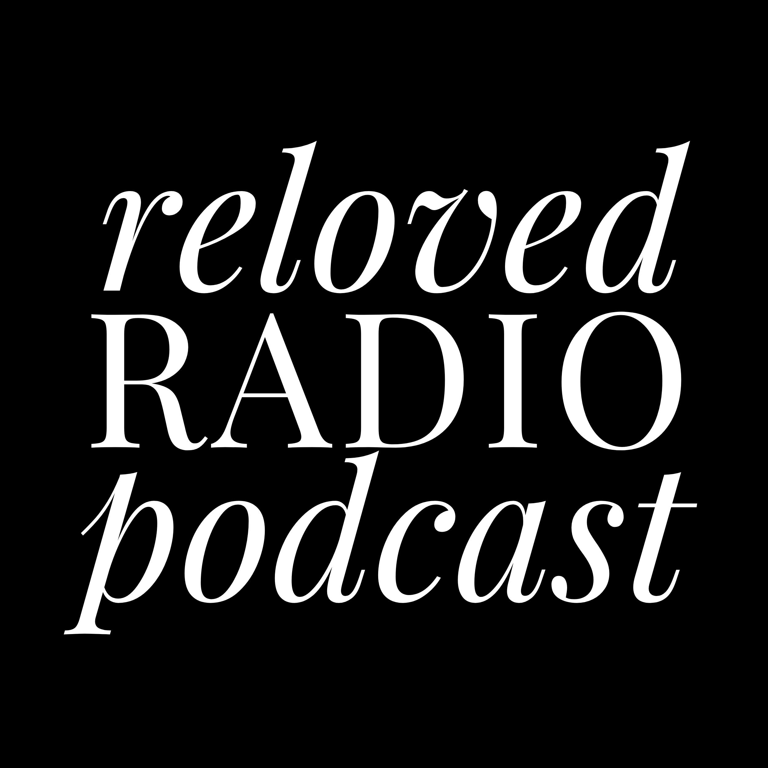 The Reloved Radio Podcast