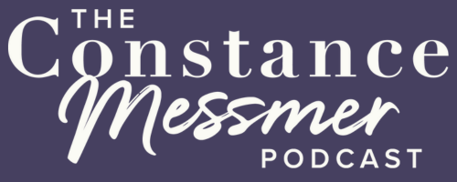 The Constance Messmer Podcast