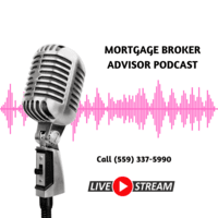 Mortgage Broker Advisors Podcast