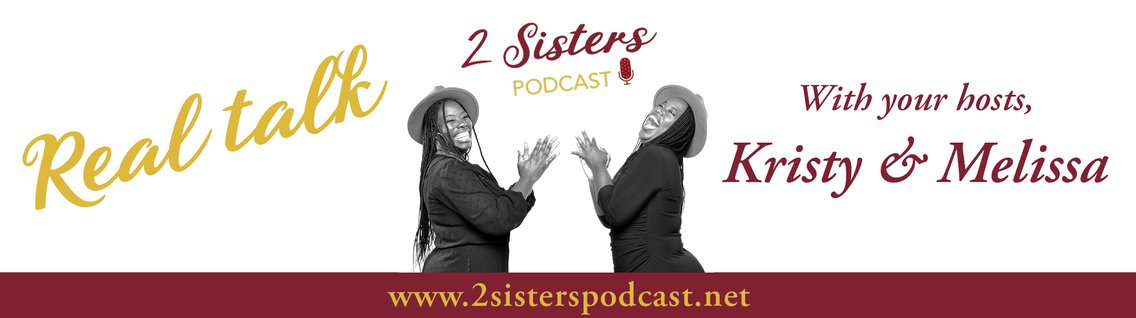 2 Sisters Podcast