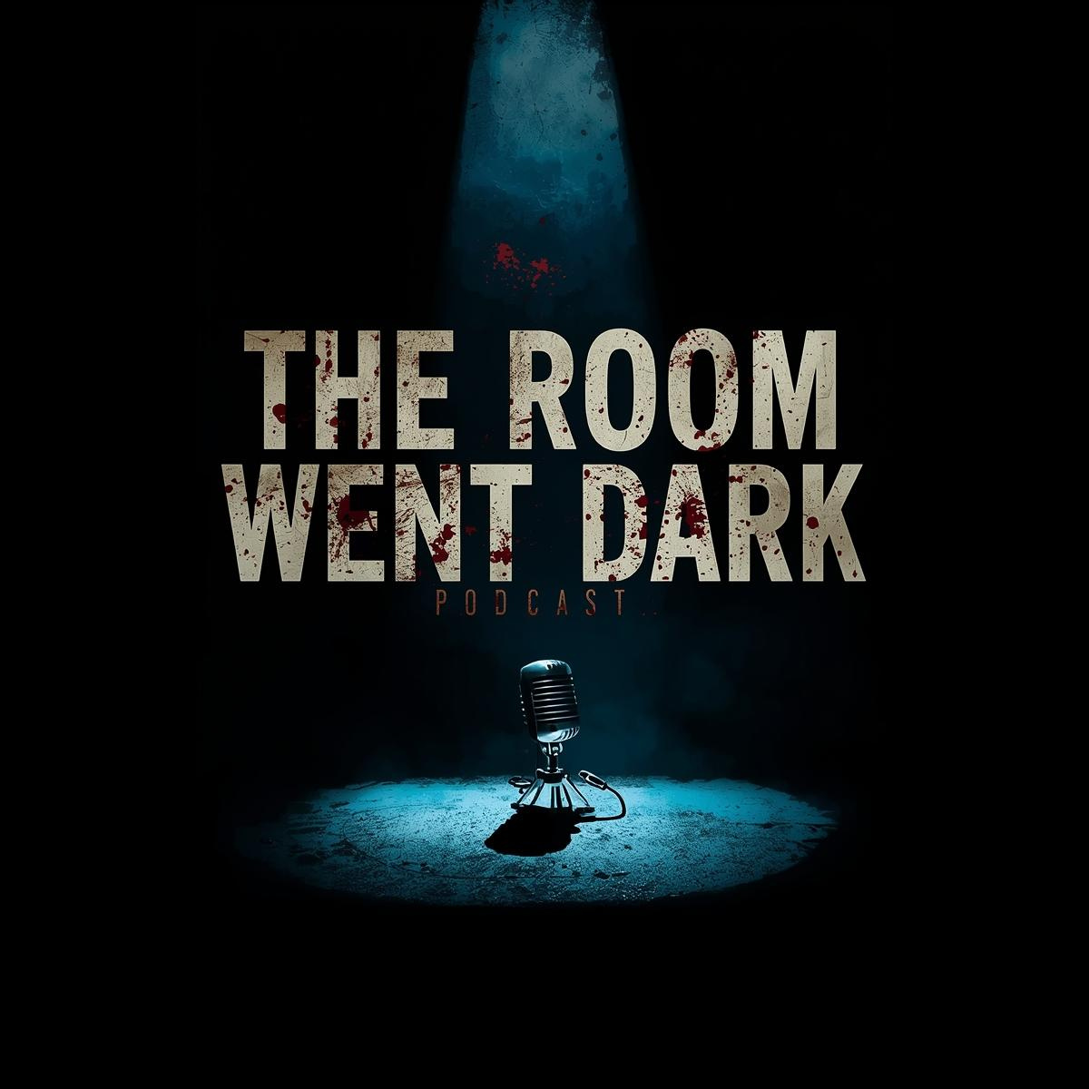 The Room Went Dark