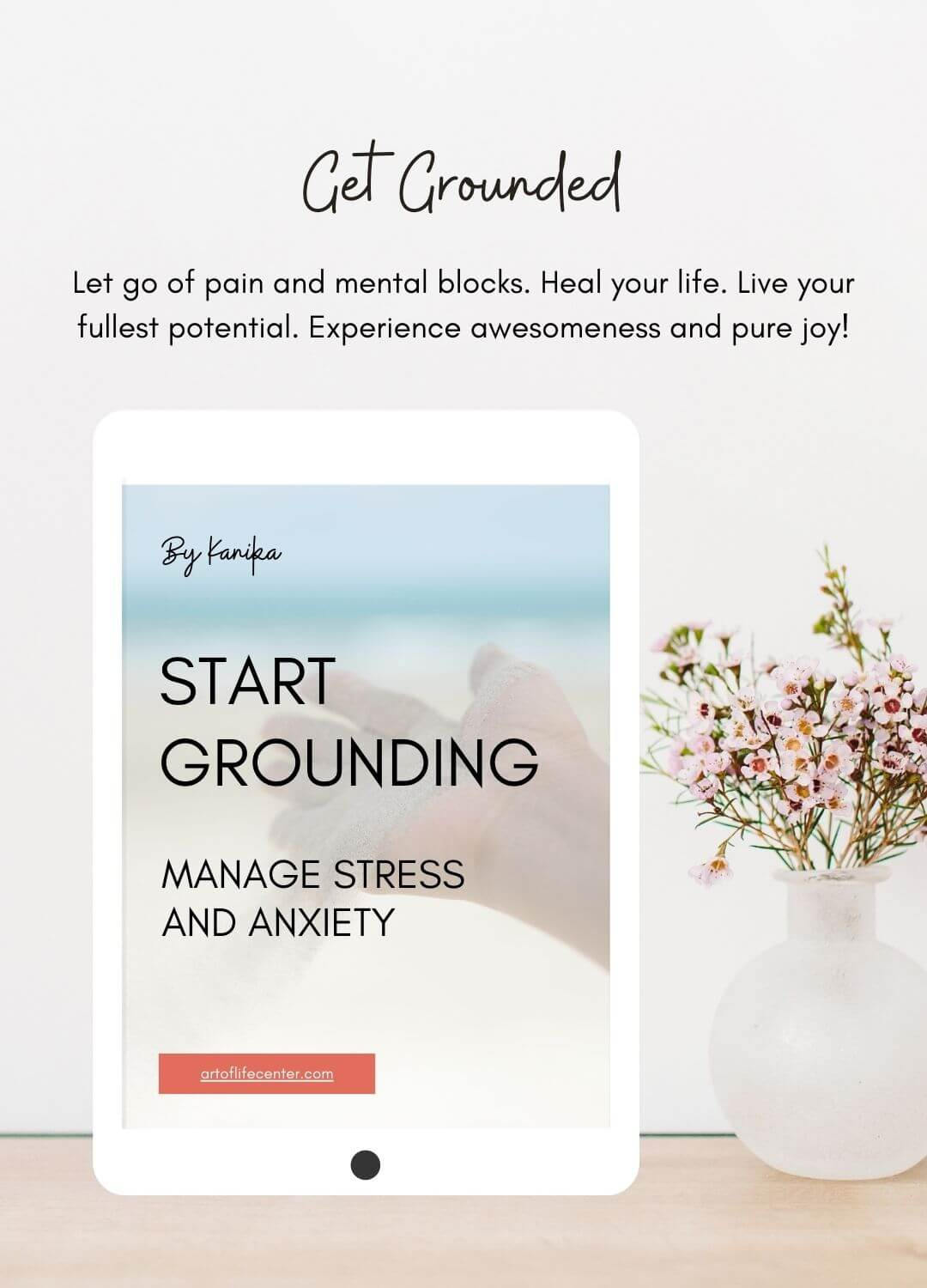 Get the Ebook - Start Grounding – Manage Stress and Anxiety