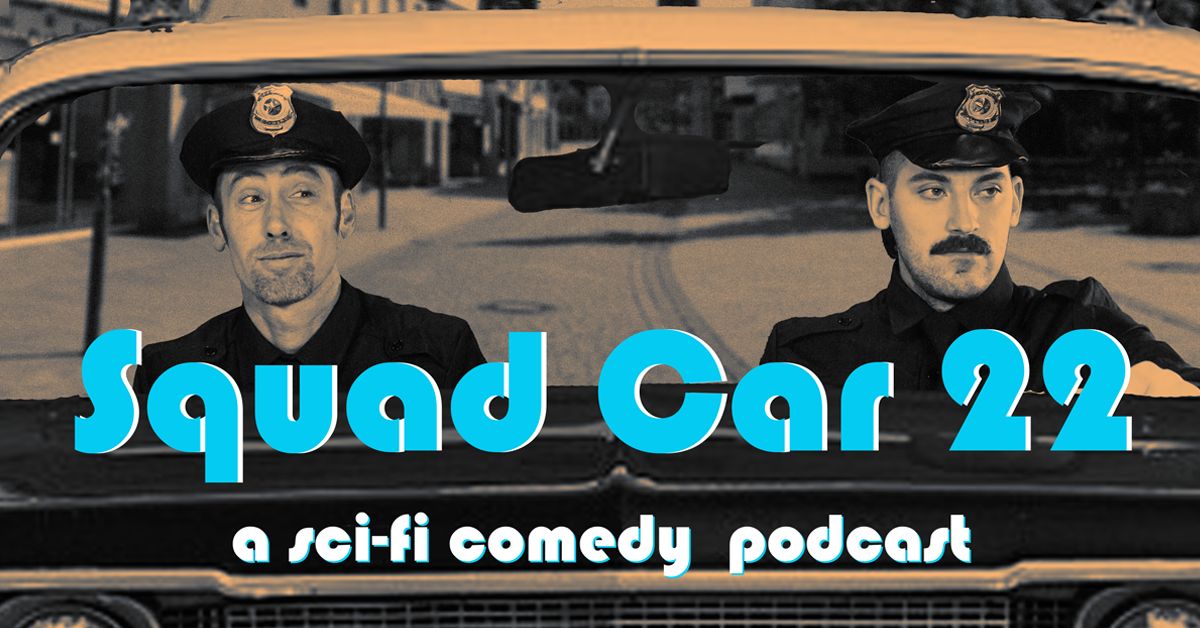 Episode 3 - Truffle Churros - Squad Car 22