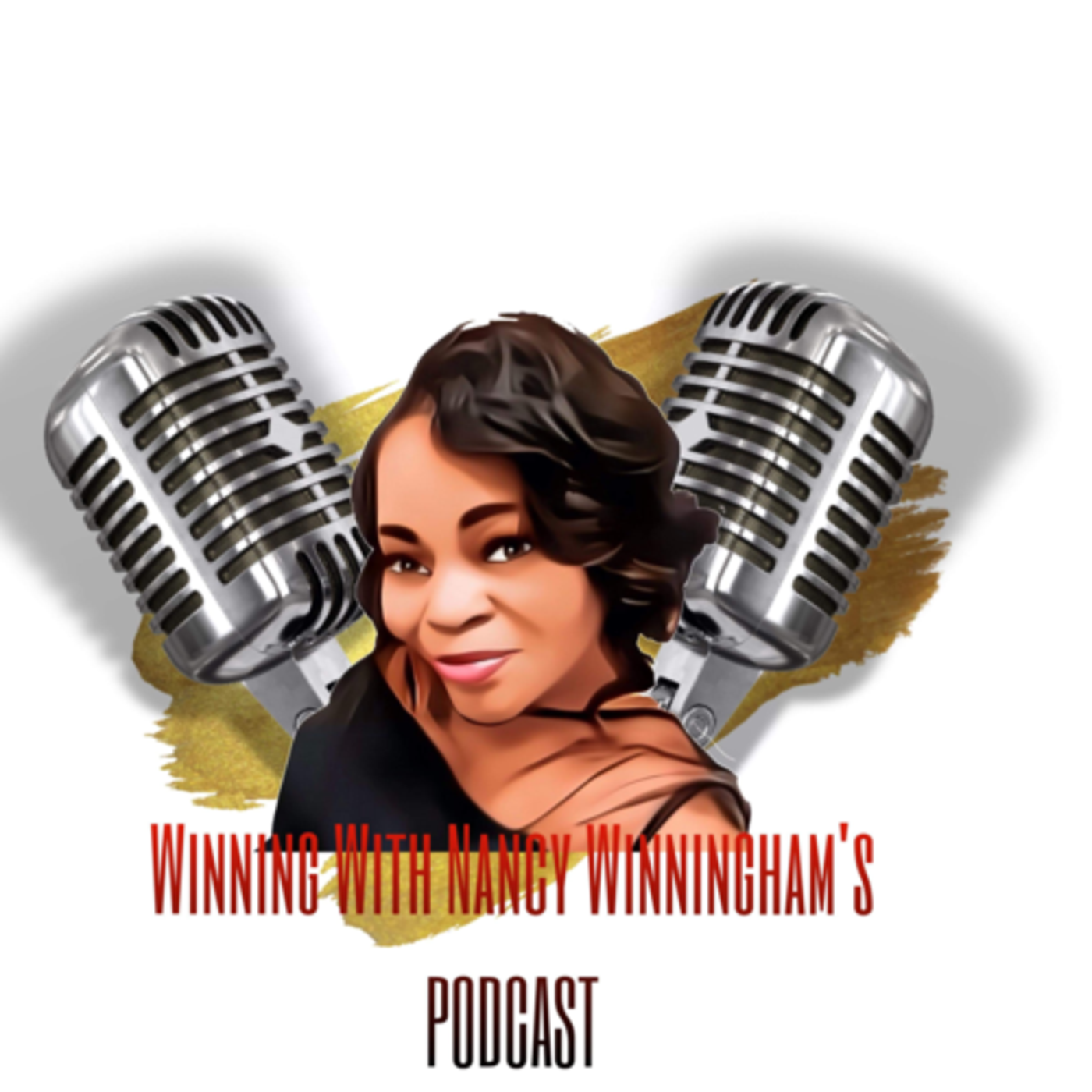 Winning  With Nancy Winningham's Podcast
