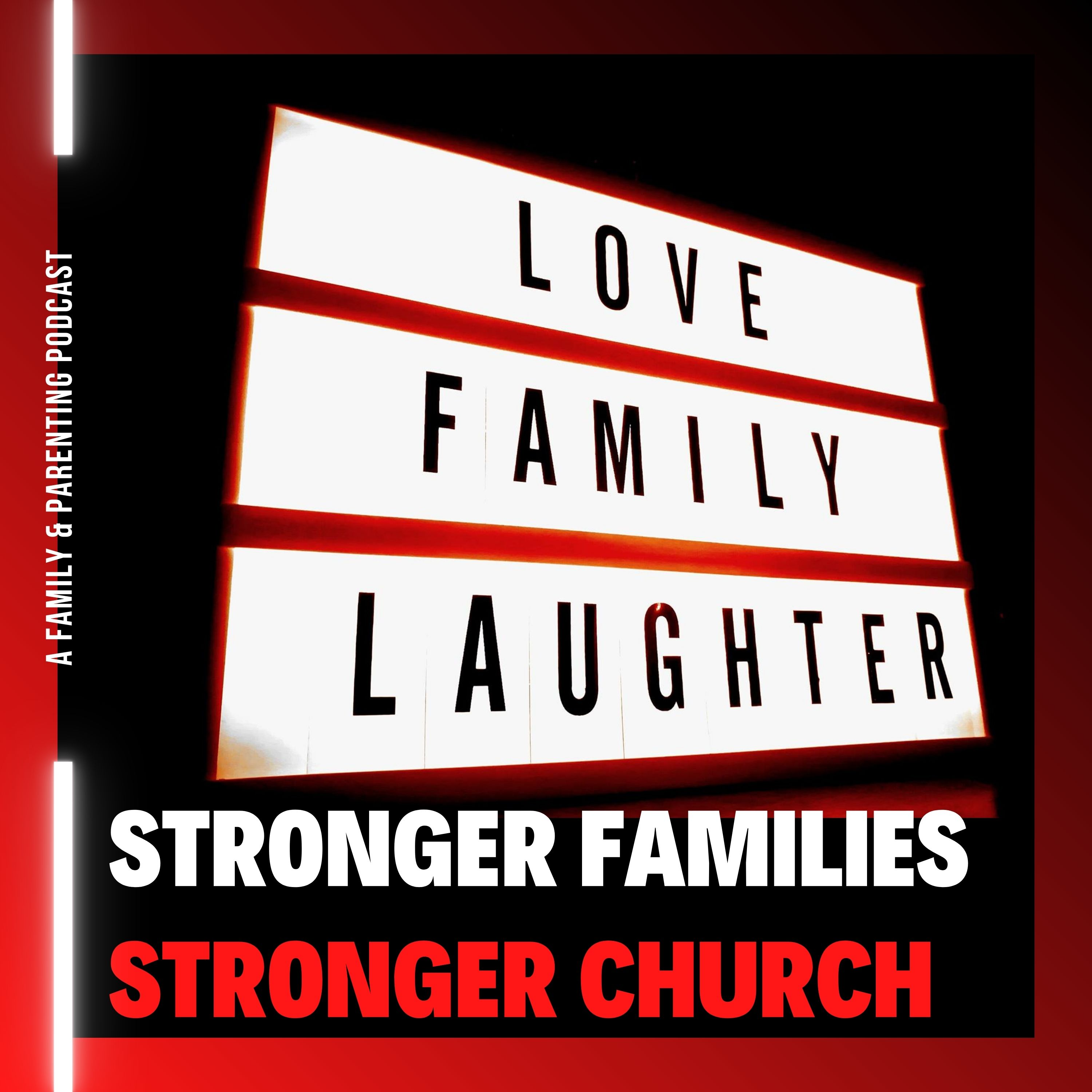 Stronger Families Stronger Church