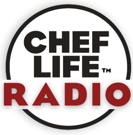 Chef Life Radio | Redifining Culinary Leadership