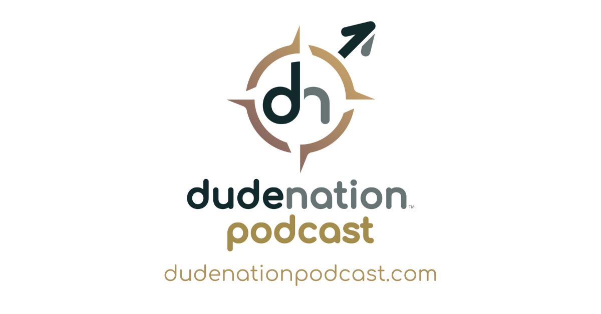 02 | Breaking Boundaries: Redefining Masculinity with The Dude Nation Podcast