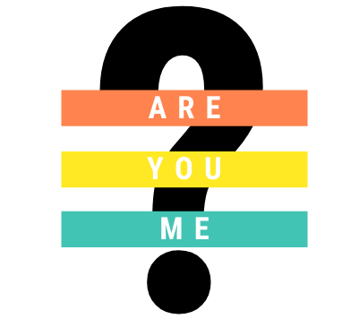 Are You Me?