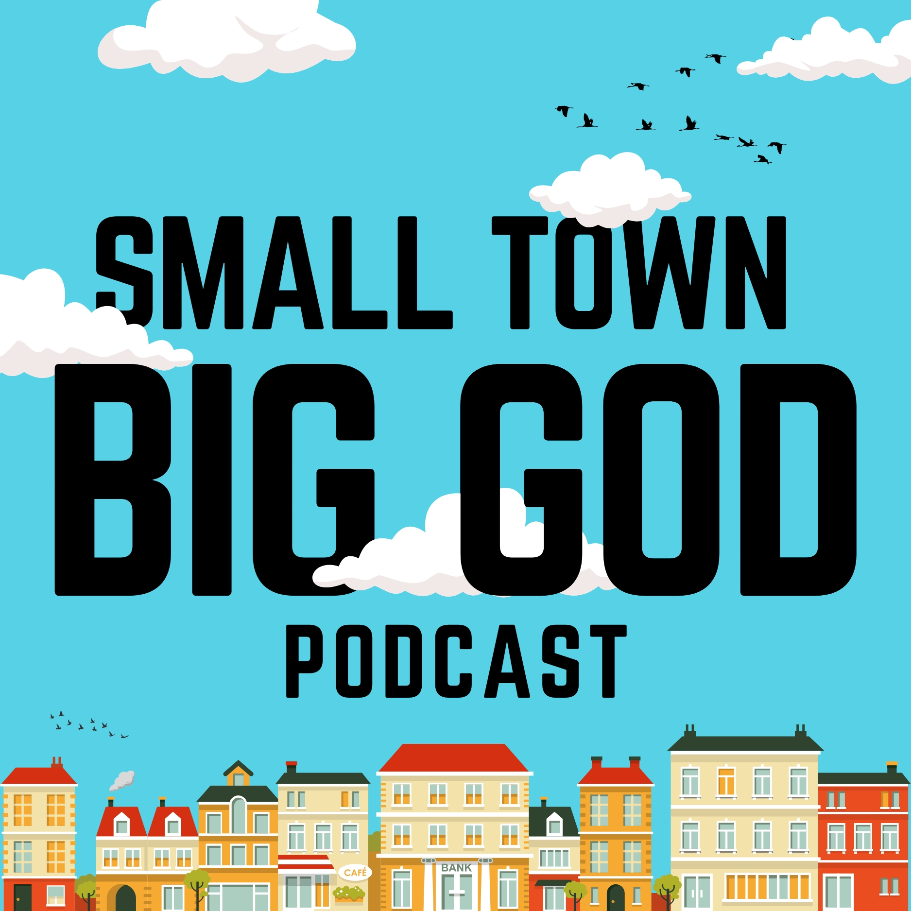 Small Town Big God