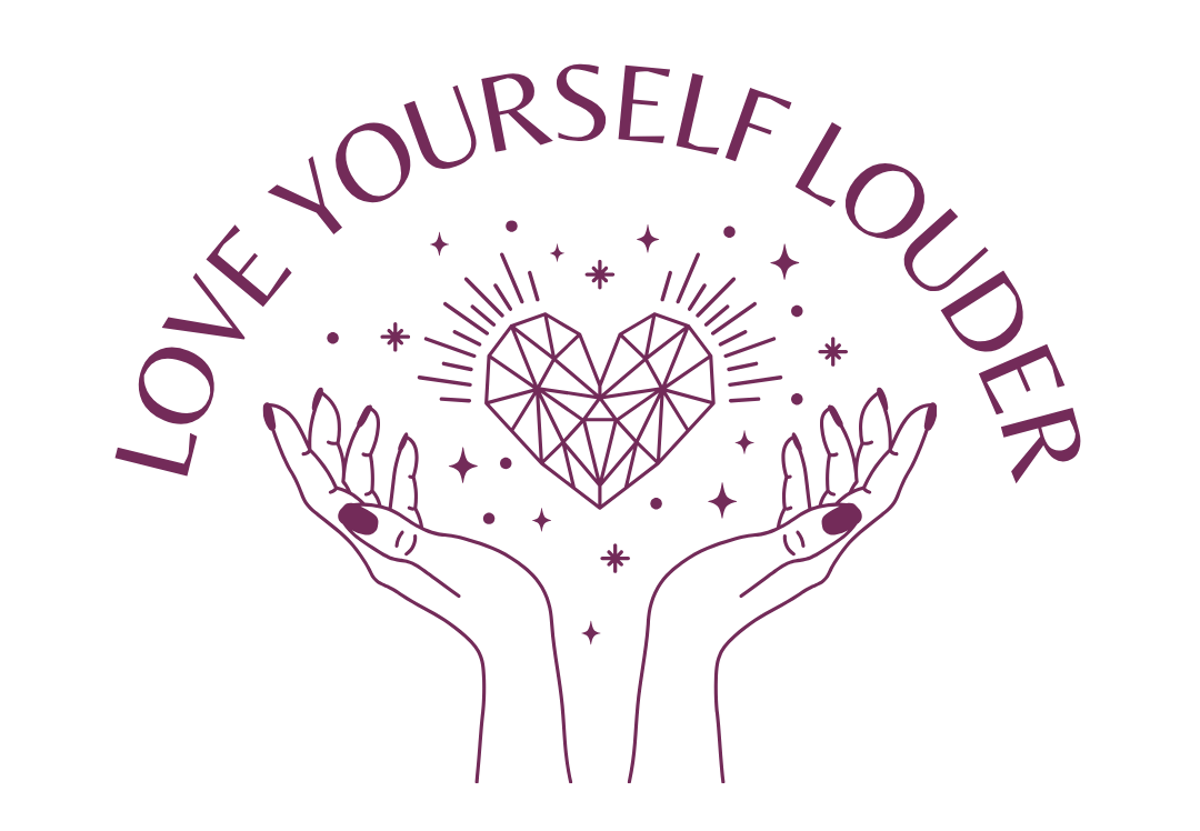 Love Yourself Louder