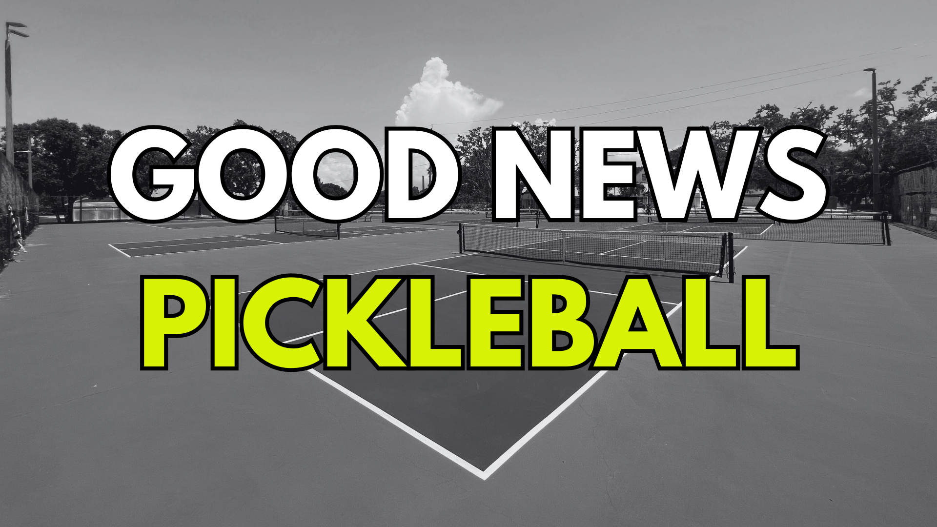 Good News Pickleball