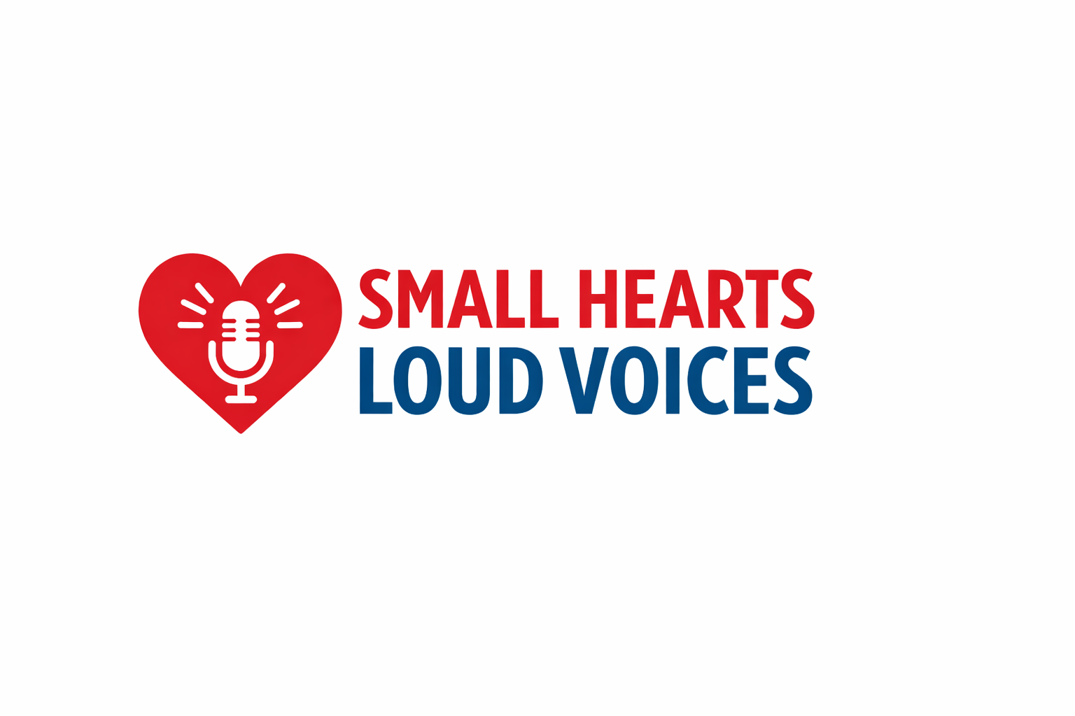 Small Hearts, Loud Voices