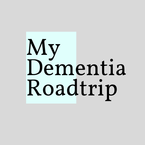 Let's Talk About Dementia - On My Dementia Roadtrip...
