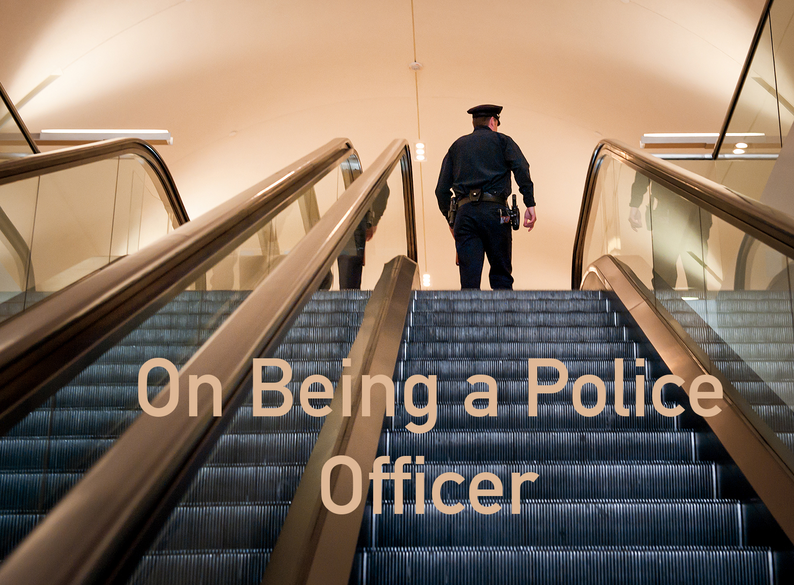 On Being a Police Officer
