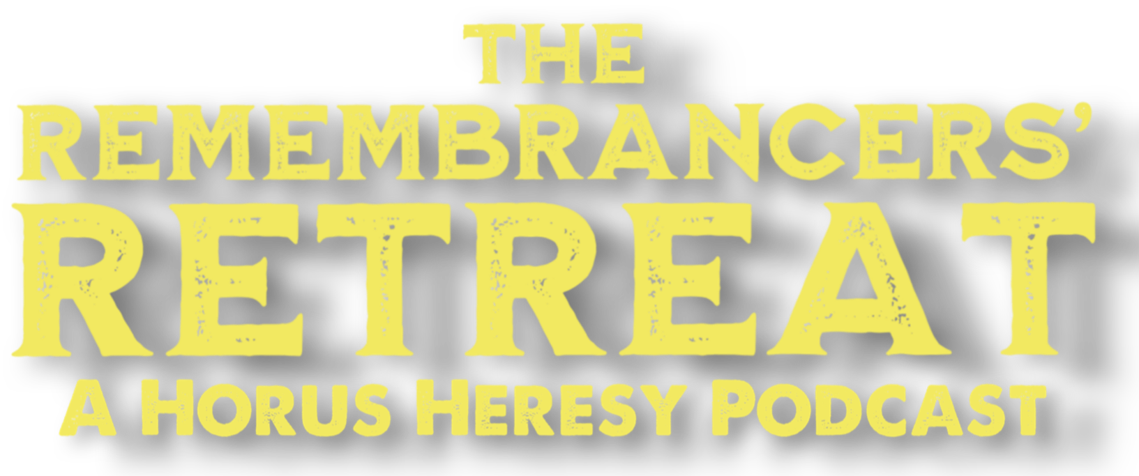 The Remembrancers’ Retreat: A Horus Heresy Wargaming Podcast