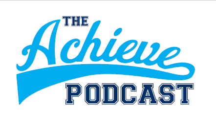 The Achieve Podcast