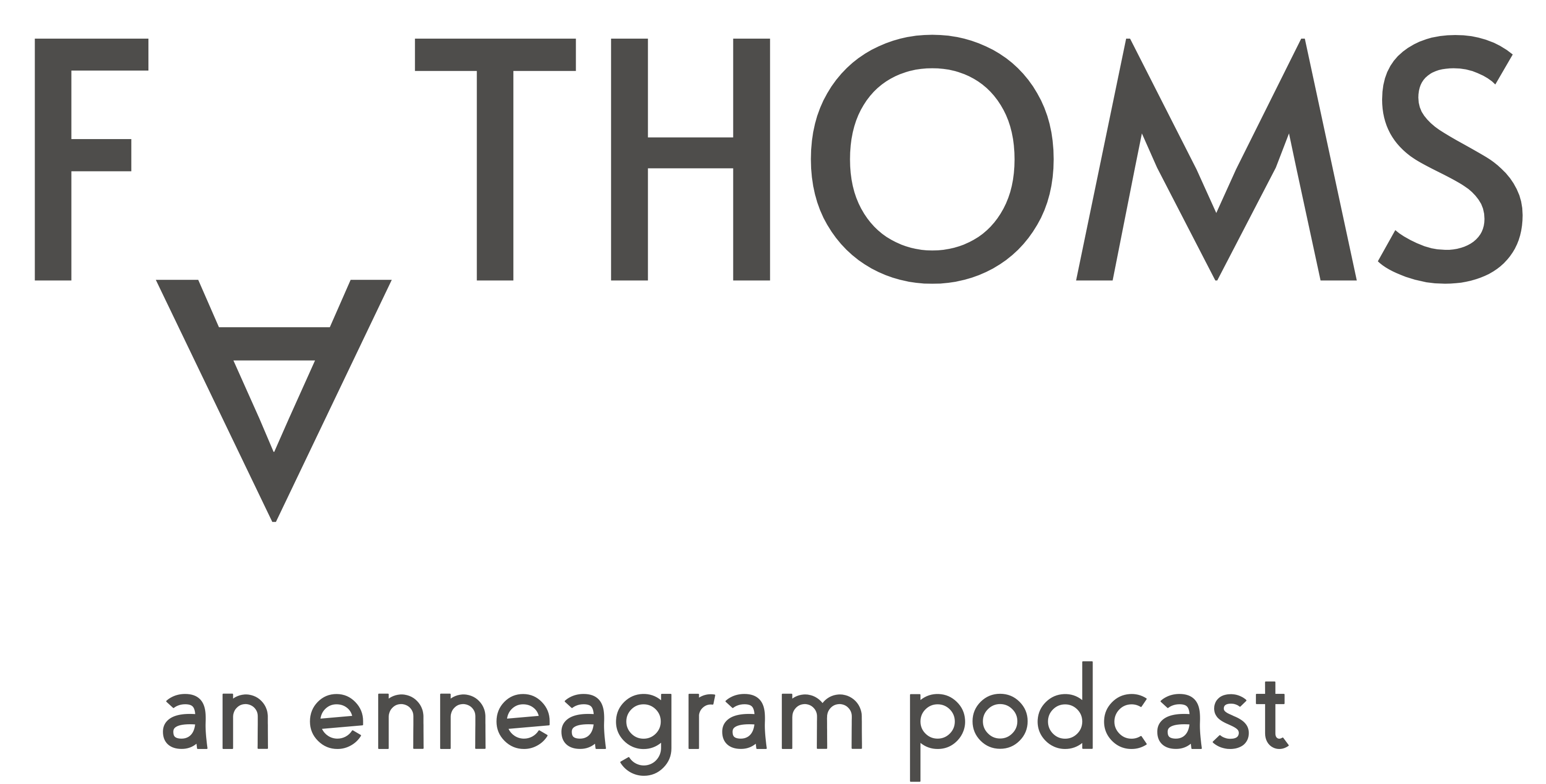 Fathoms | An Enneagram Podcast