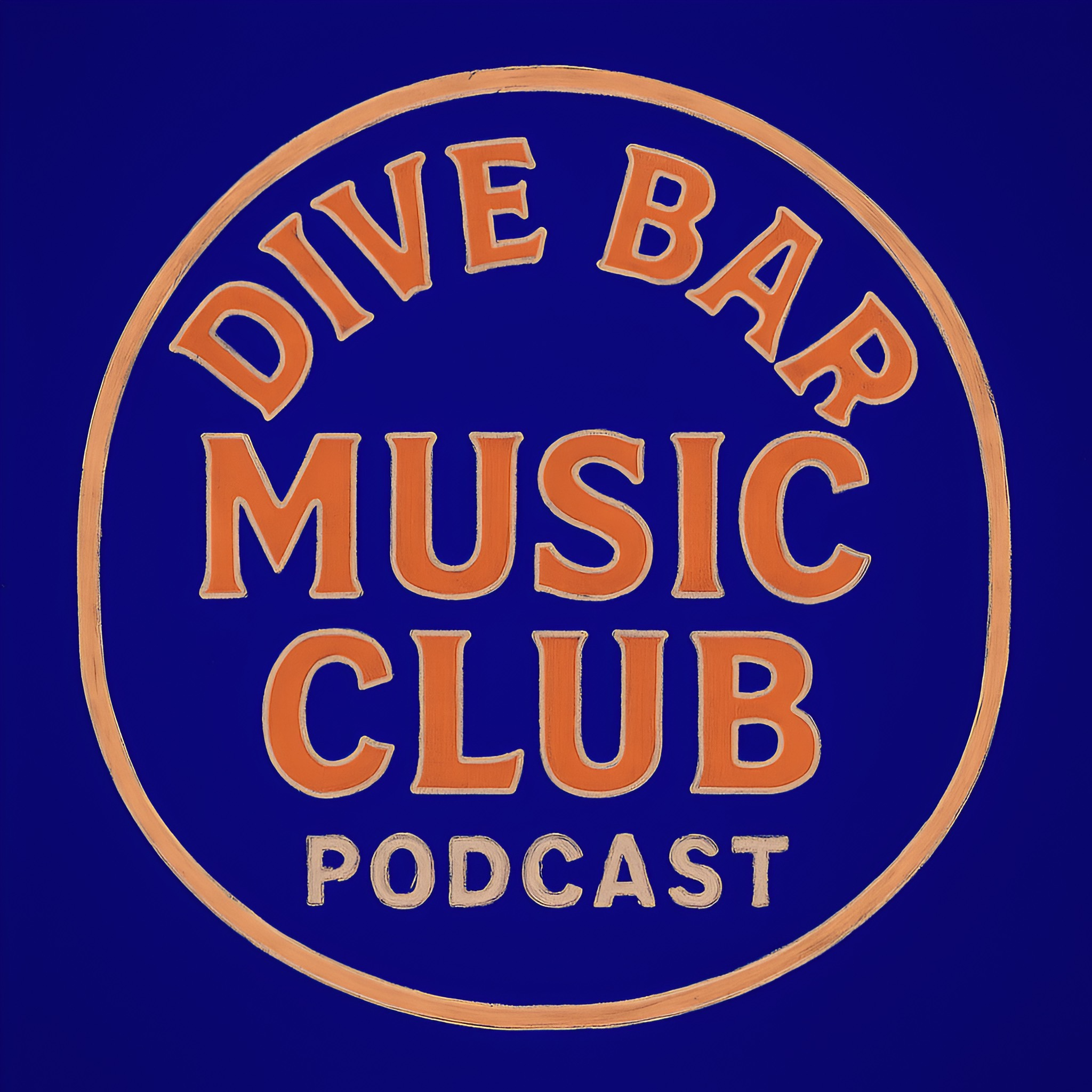 Dive Bar Music Club. Podcast. Low key. High taste. Happy hour for music nerds.