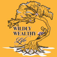 Wildly Wealthy Life