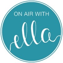 ON AIR WITH ELLA Podcast
