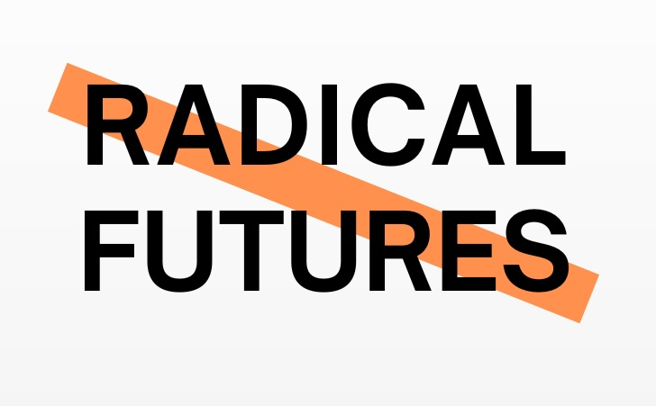Radical Futures