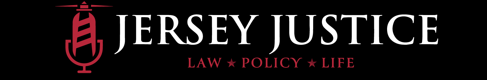 Jersey Justice: Law ★ Policy ★ Life