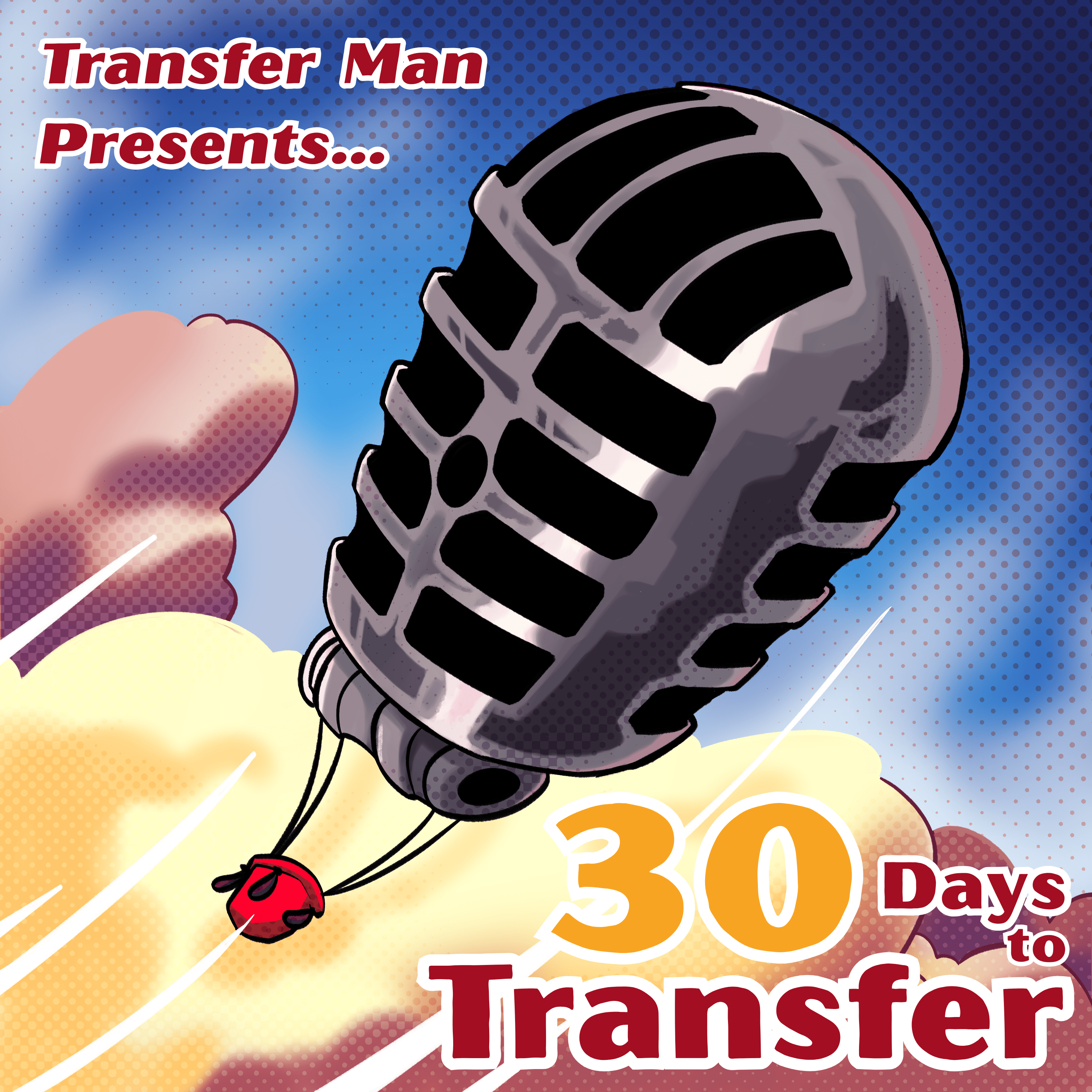 TransferMan Presents...30 Days to Transfer
