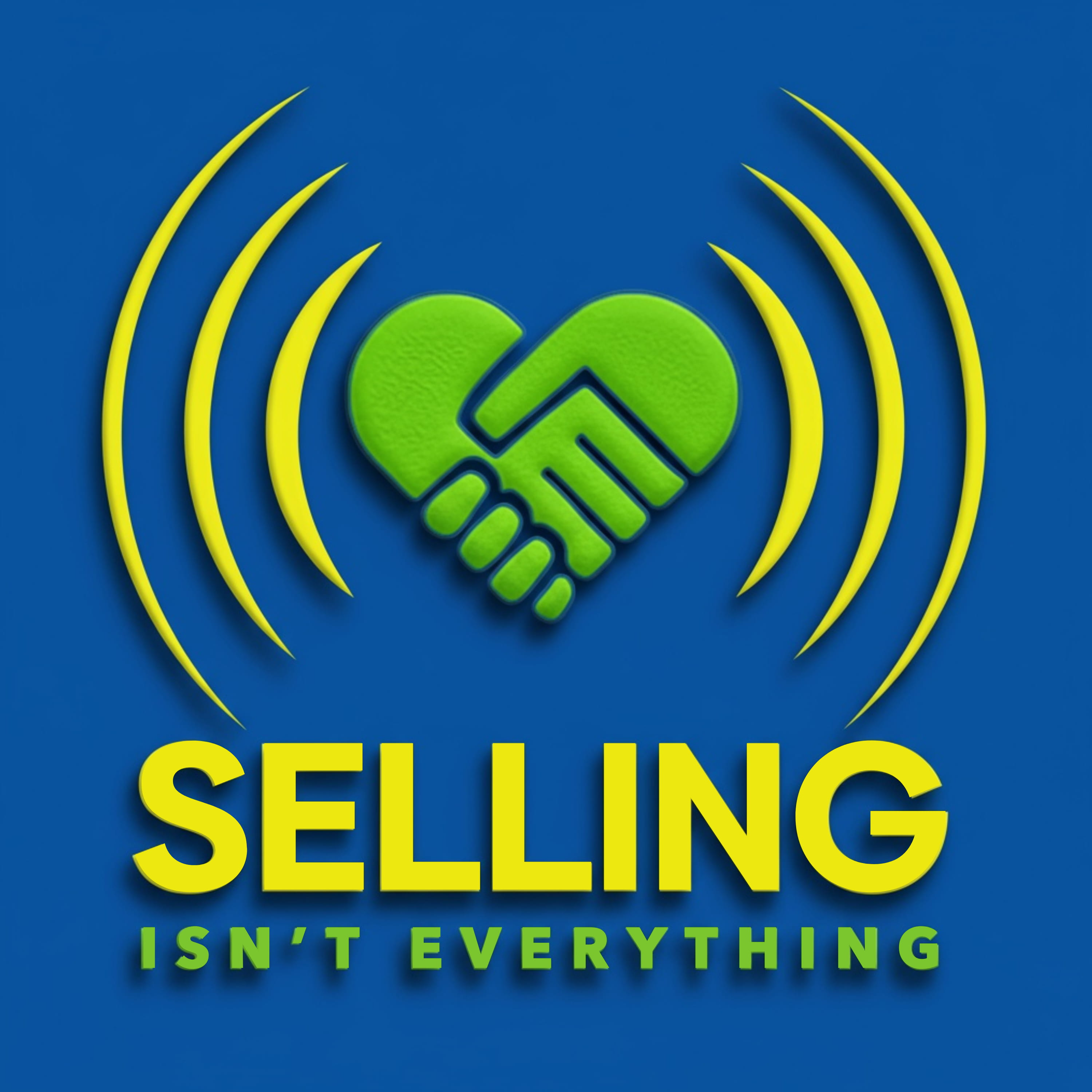 Selling Isn't Everything