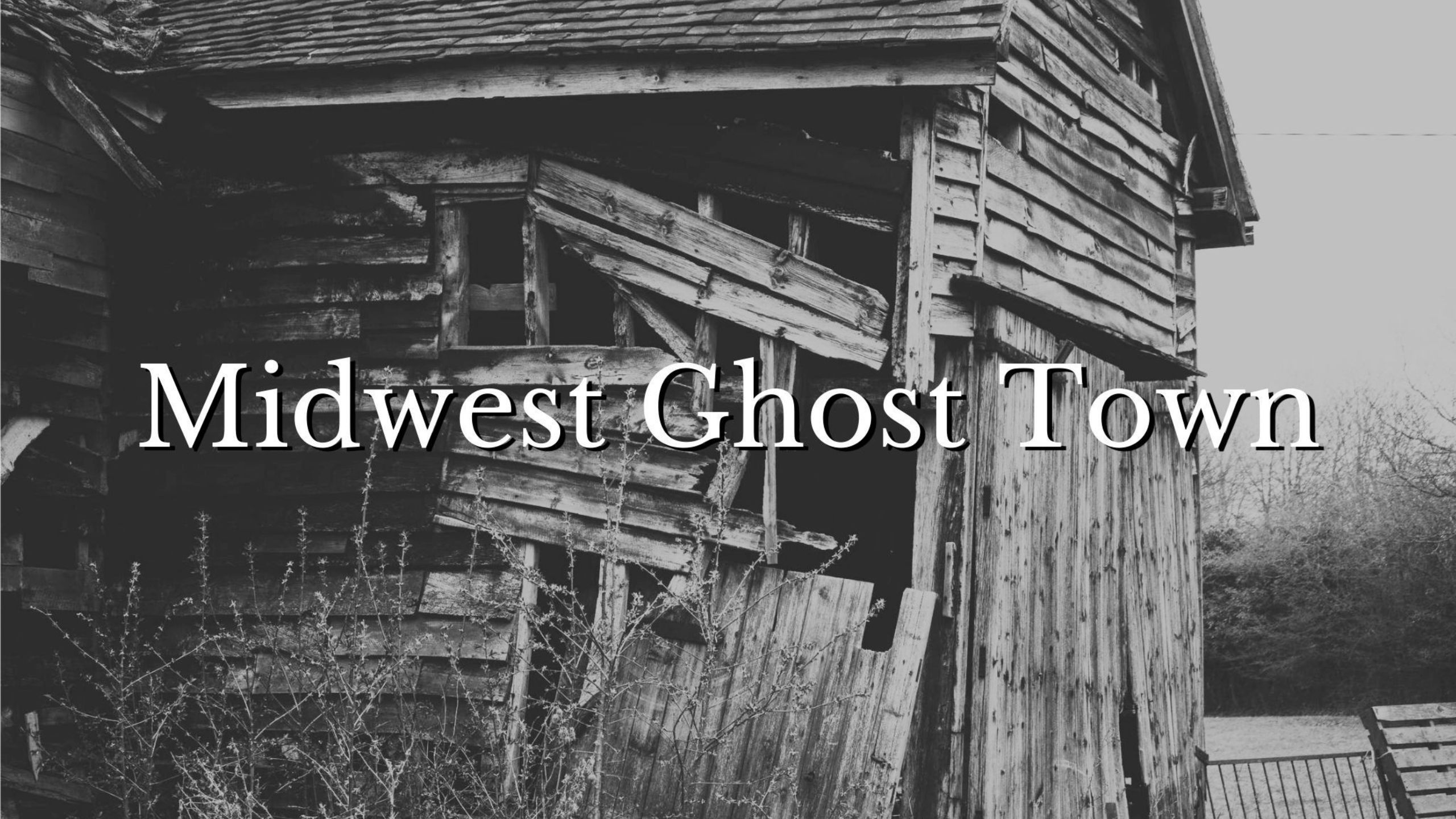 Midwest Ghost Town