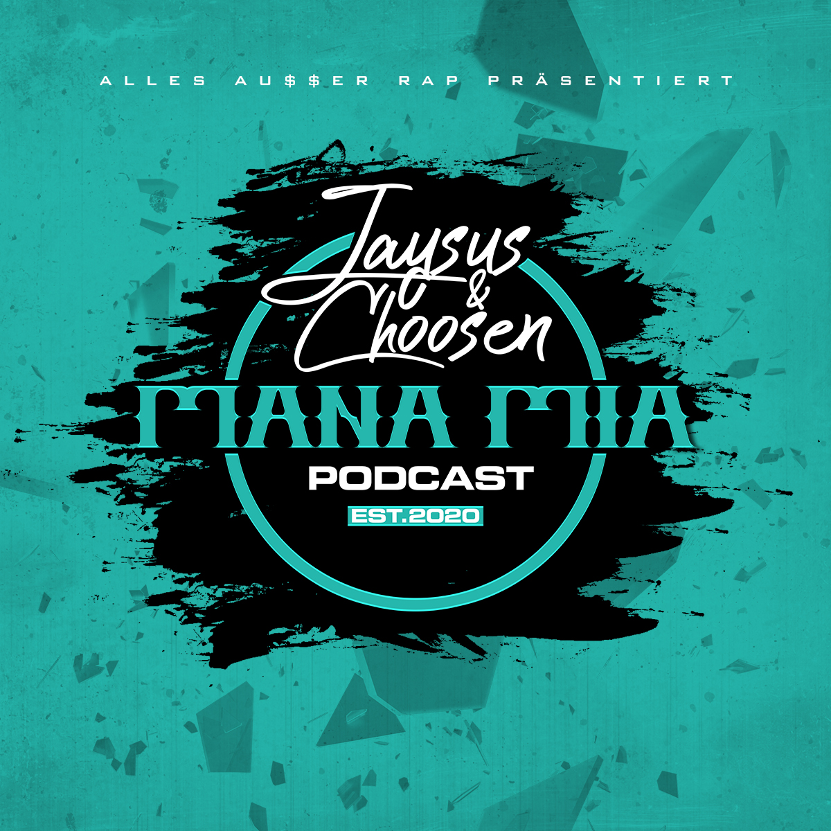 MANA MIA Podcast mit Jaysus & Choosen