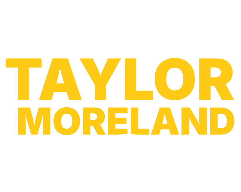 The Taylor Moreland Podcast