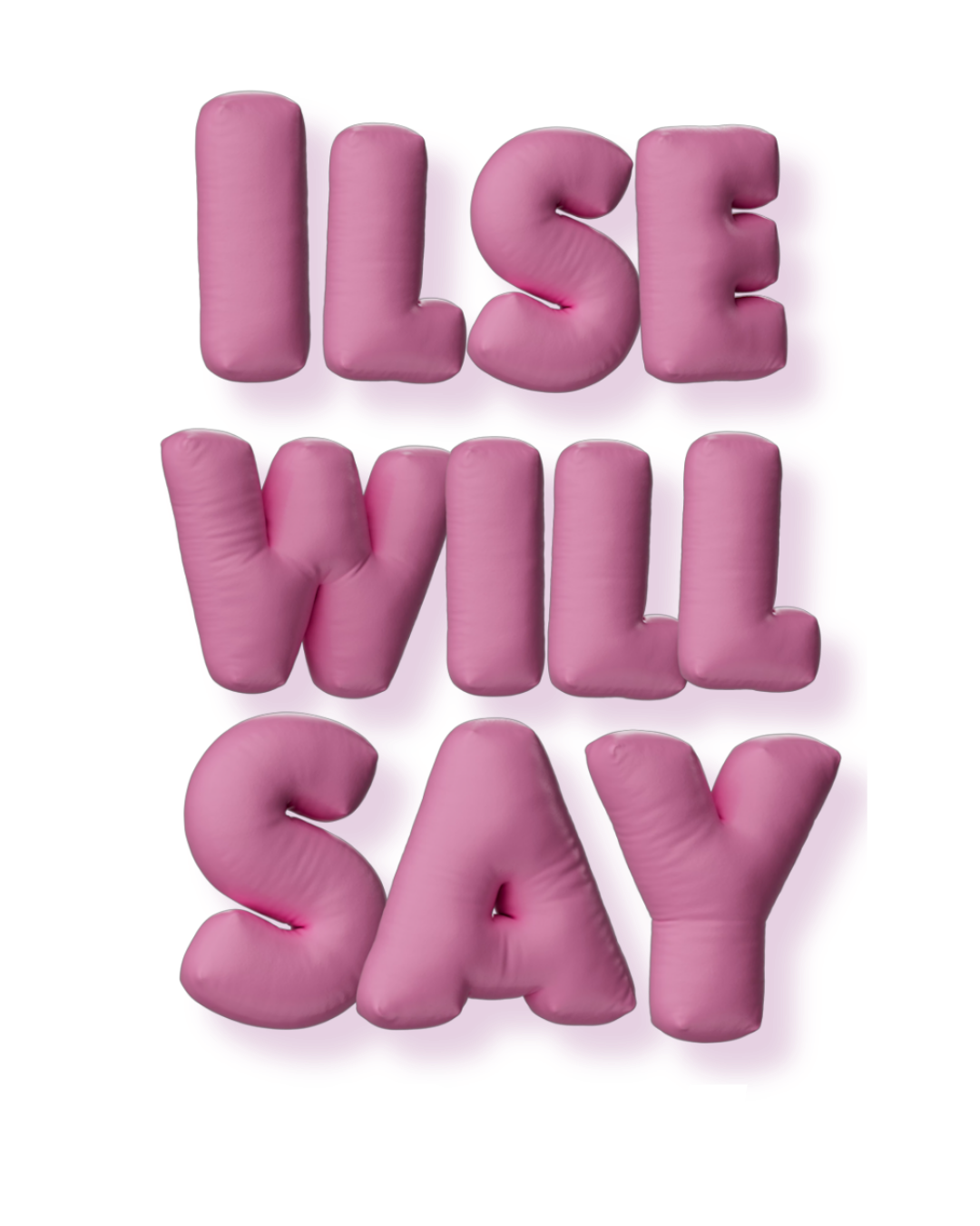 Ilse Will Say