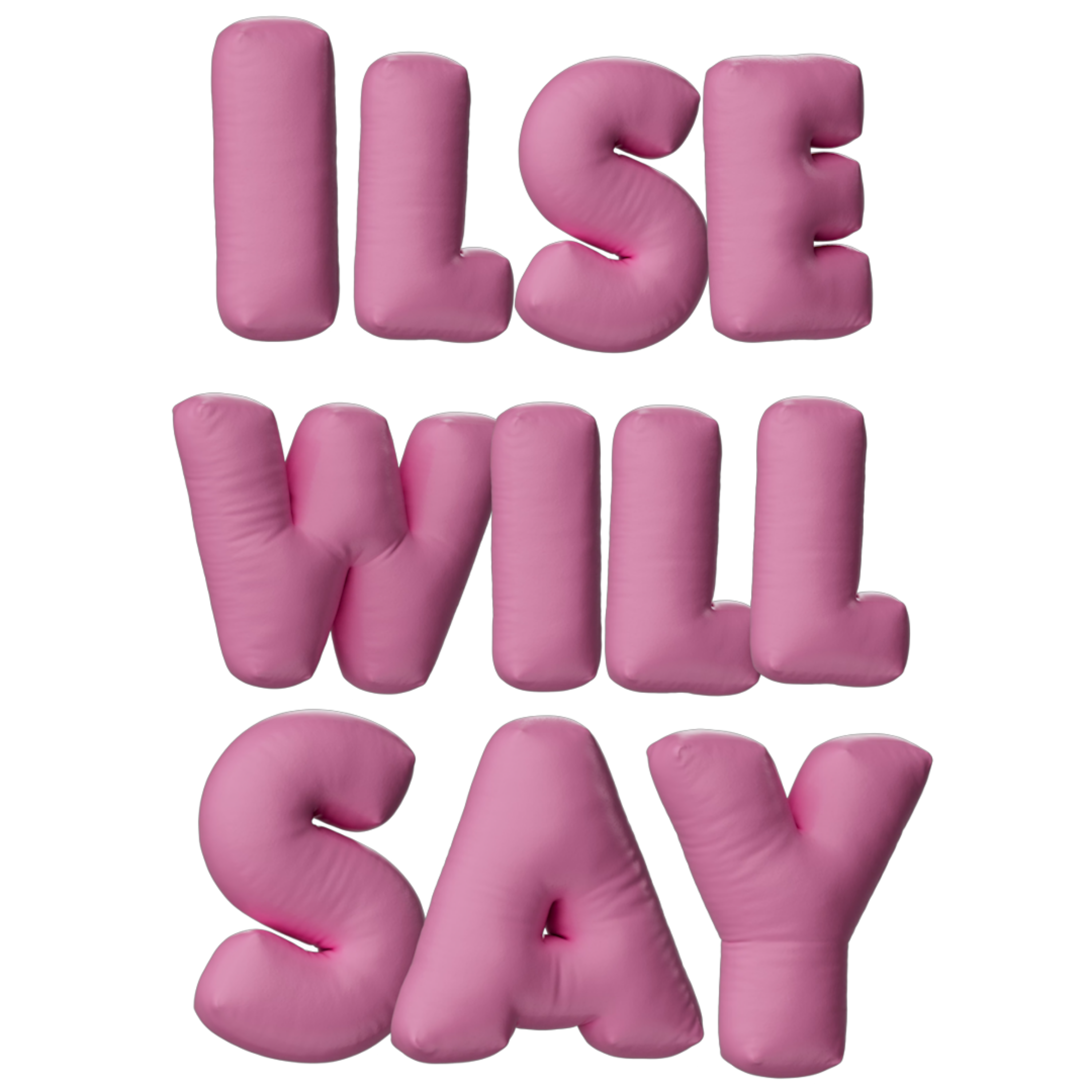 Ilse Will Say