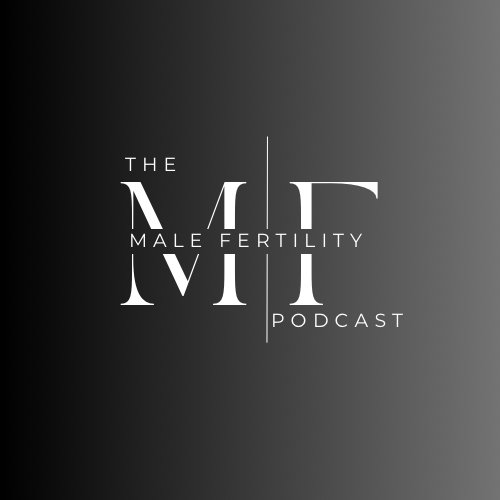 The Male Fertility Podcast