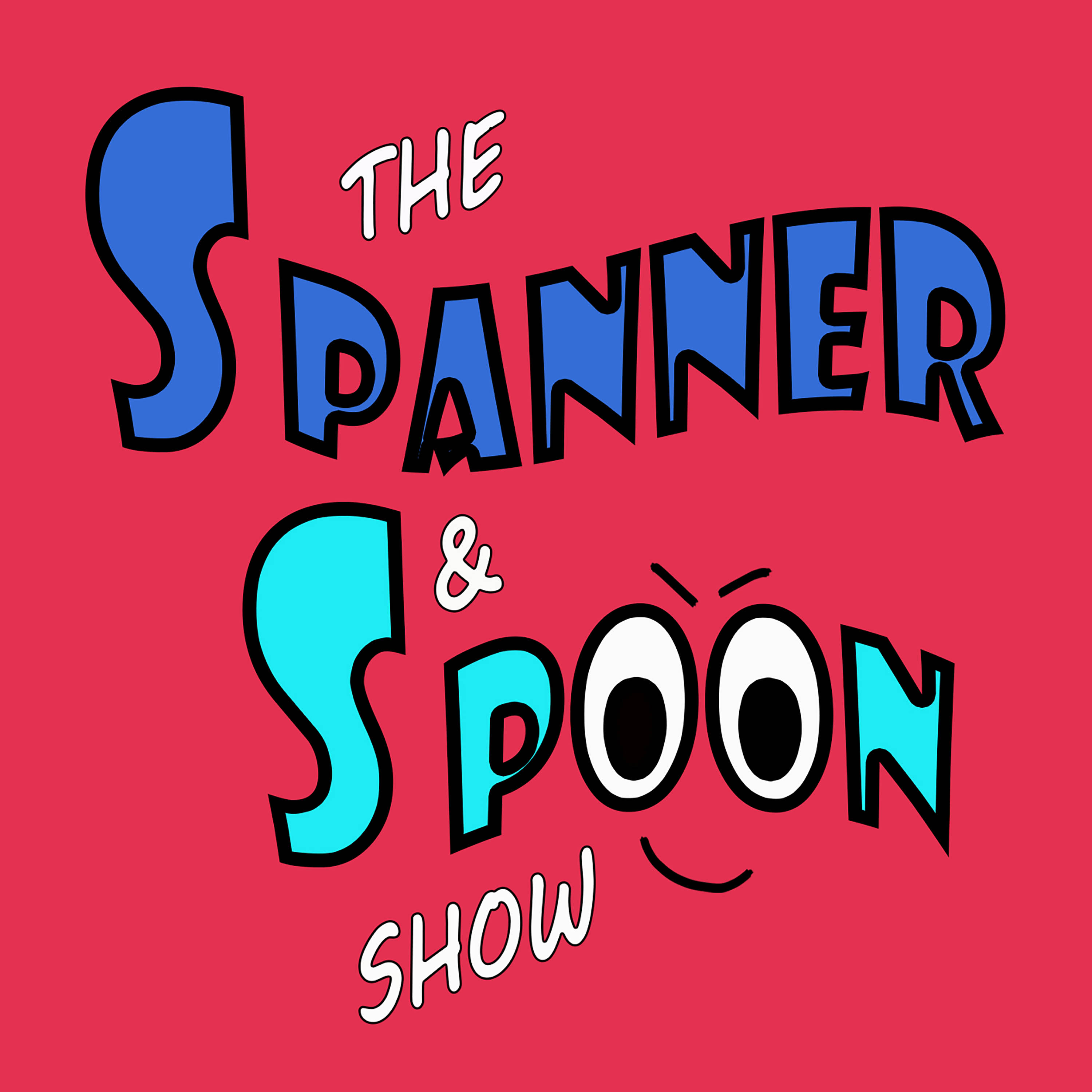 The Spanner & Spoon Show