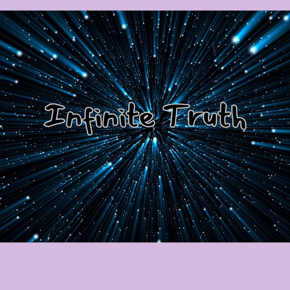 Infinite Truth 