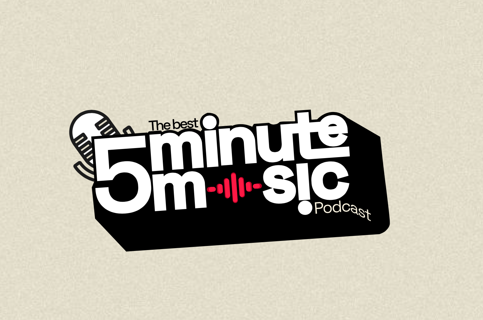The Best 5 Minute Music Podcast