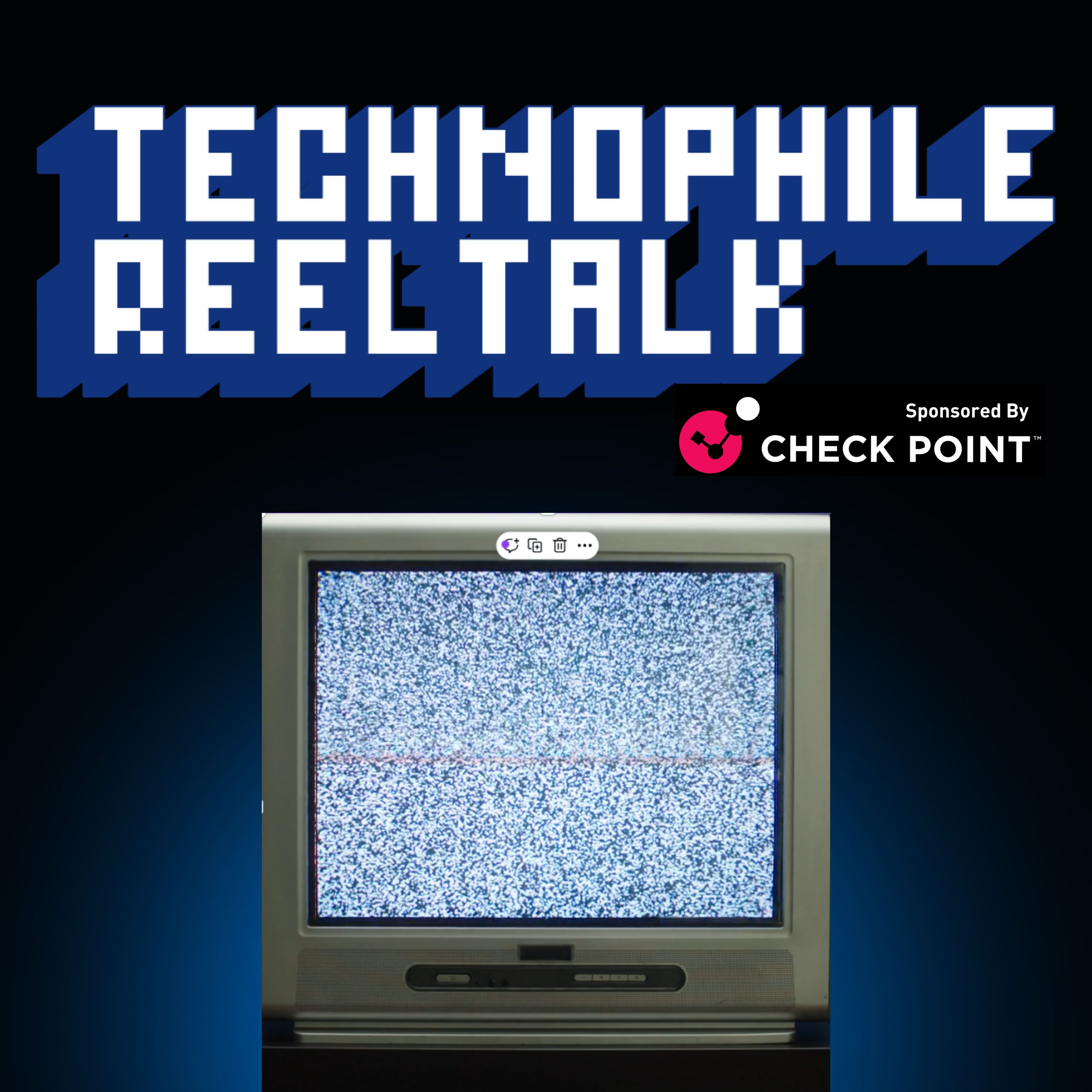 Technophile ReelTalk