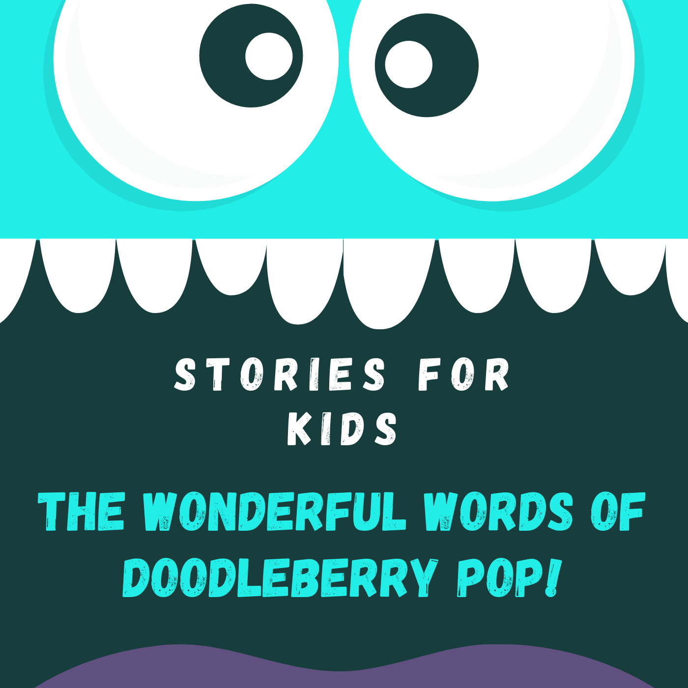 Stories for Kids - The Wonderful Words of DoodleBerry Pop!