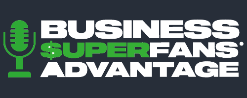 Business Superfans Advantage