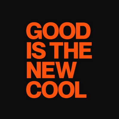 Good Is The New Cool