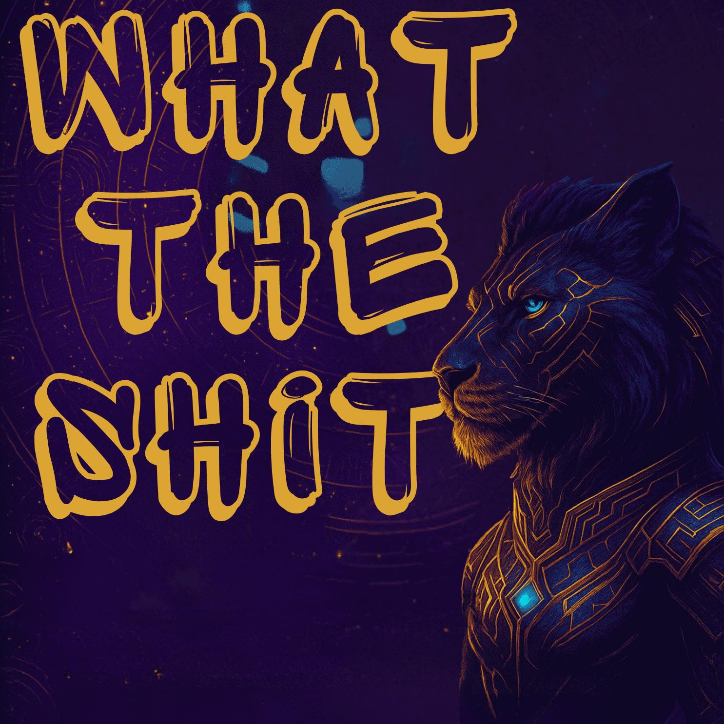 What The Shit?! Podcast | Laughs, Mayhem & Real Talk