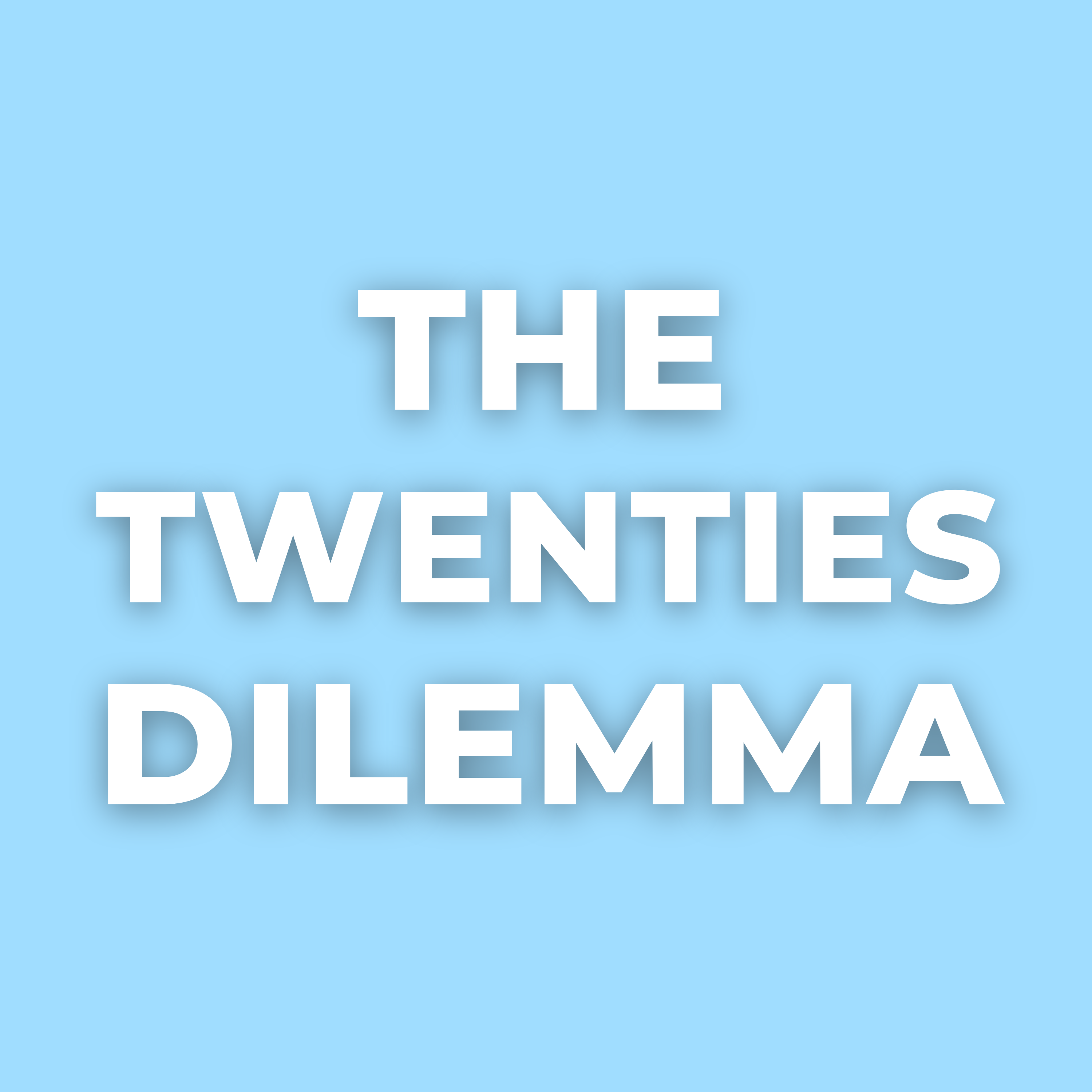 The Twenties Dilemma Podcast By Jillian Winterroth