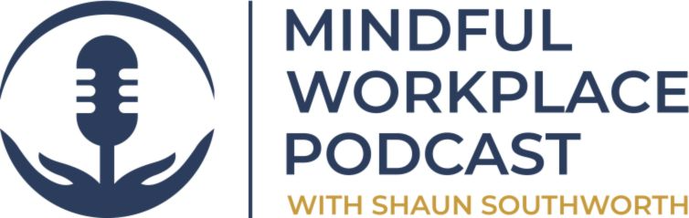 Mindful Workplace Podcast