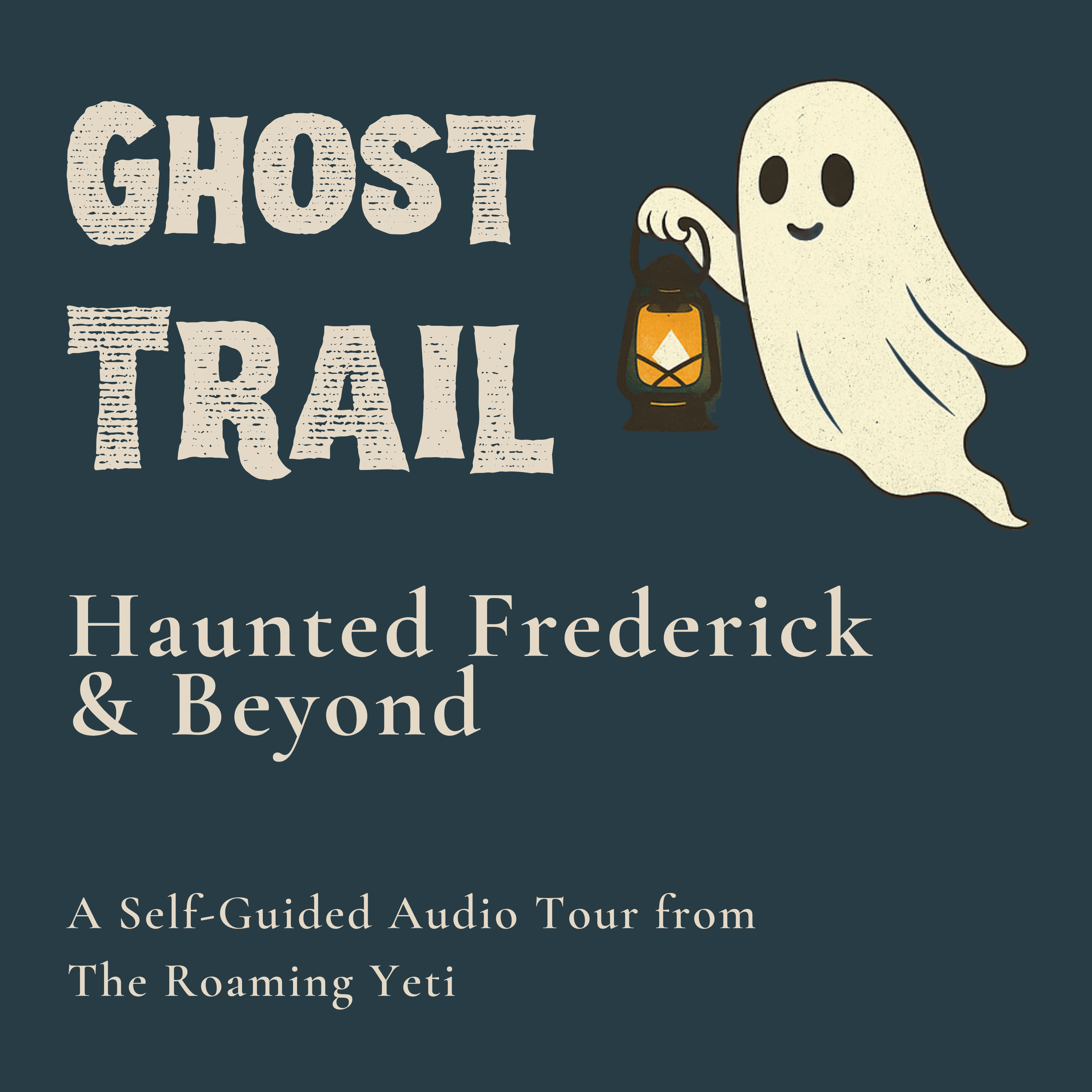 Ghost Trail: Haunted Frederick and Beyond