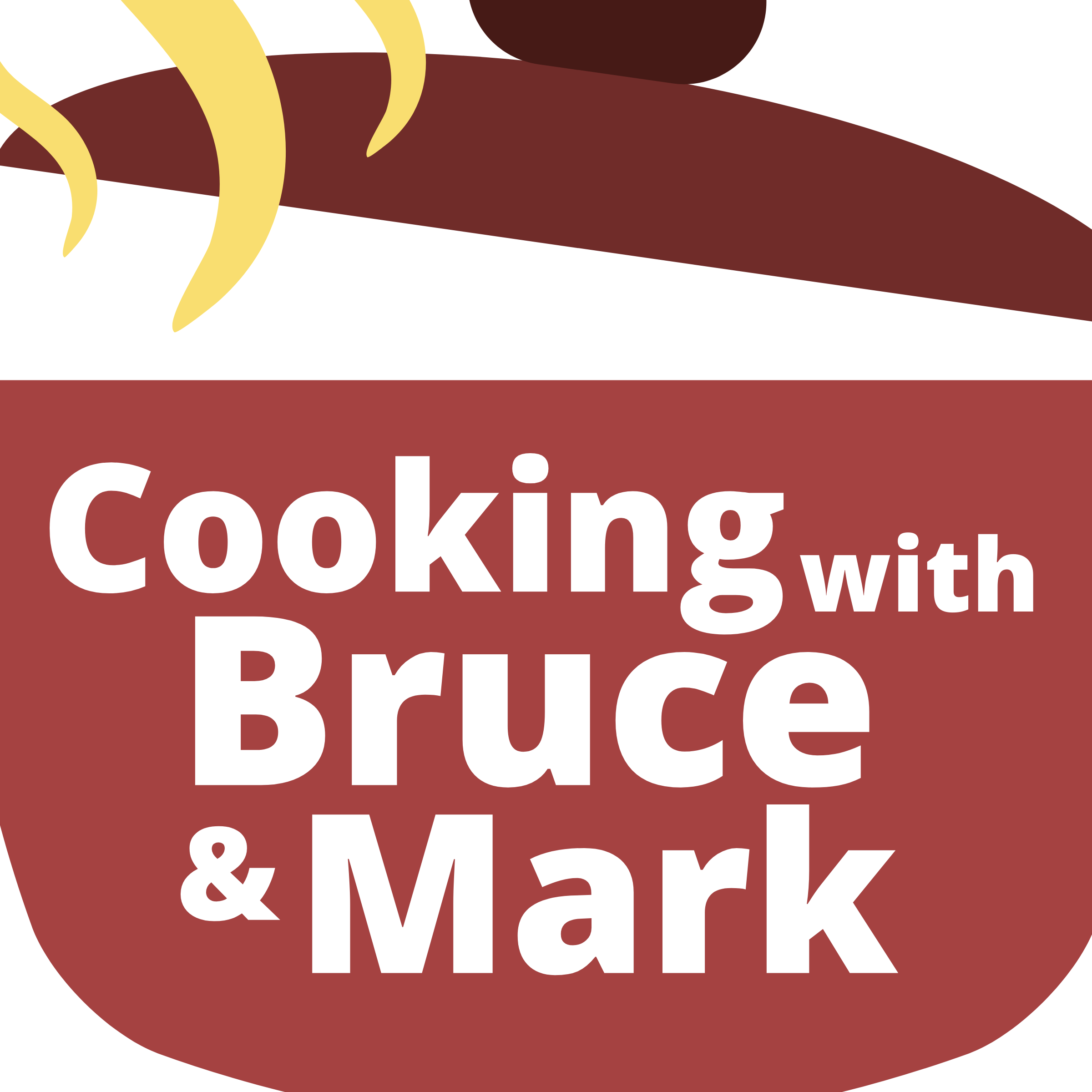 COOKING WITH BRUCE AND MARK