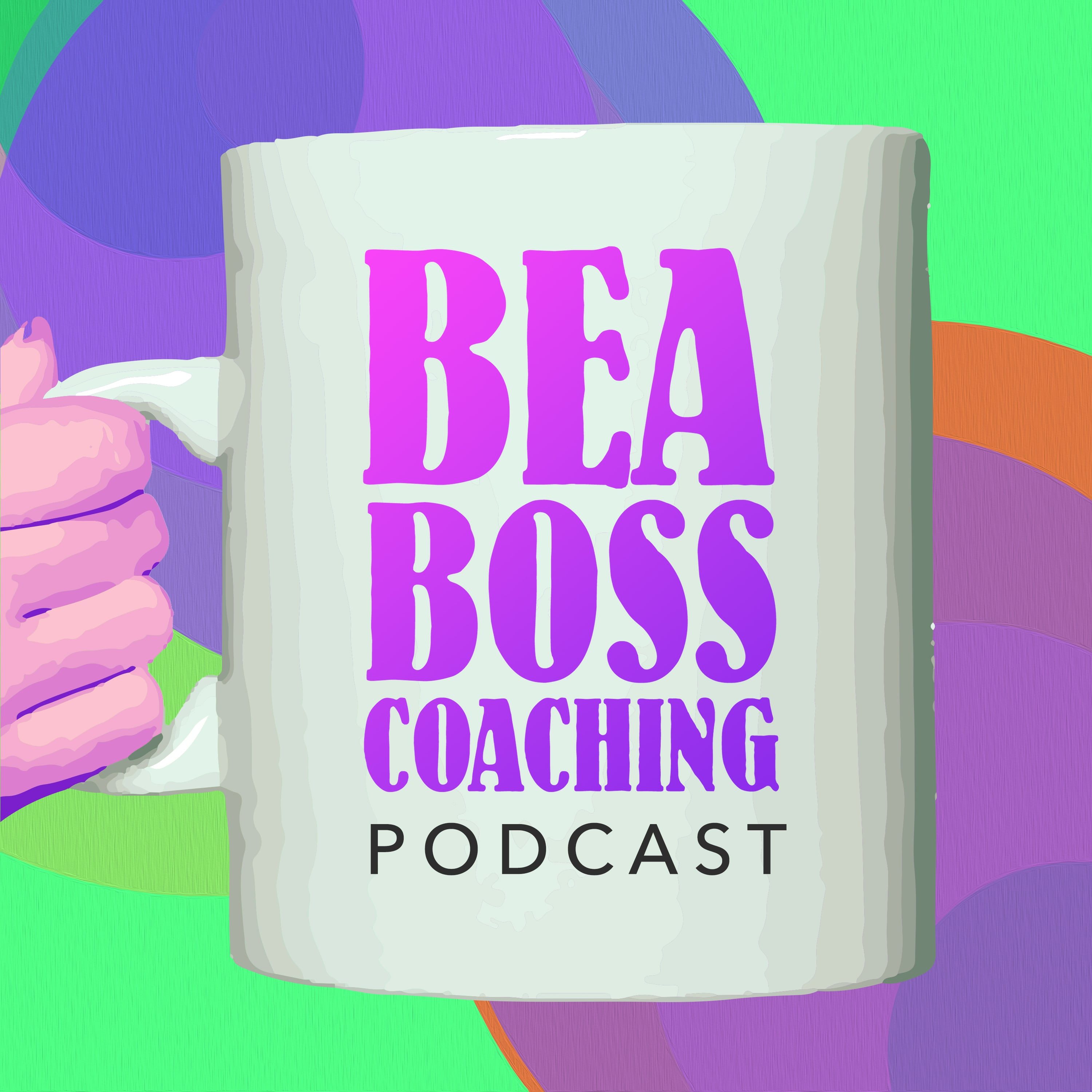 BeaBossCoaching Podcast