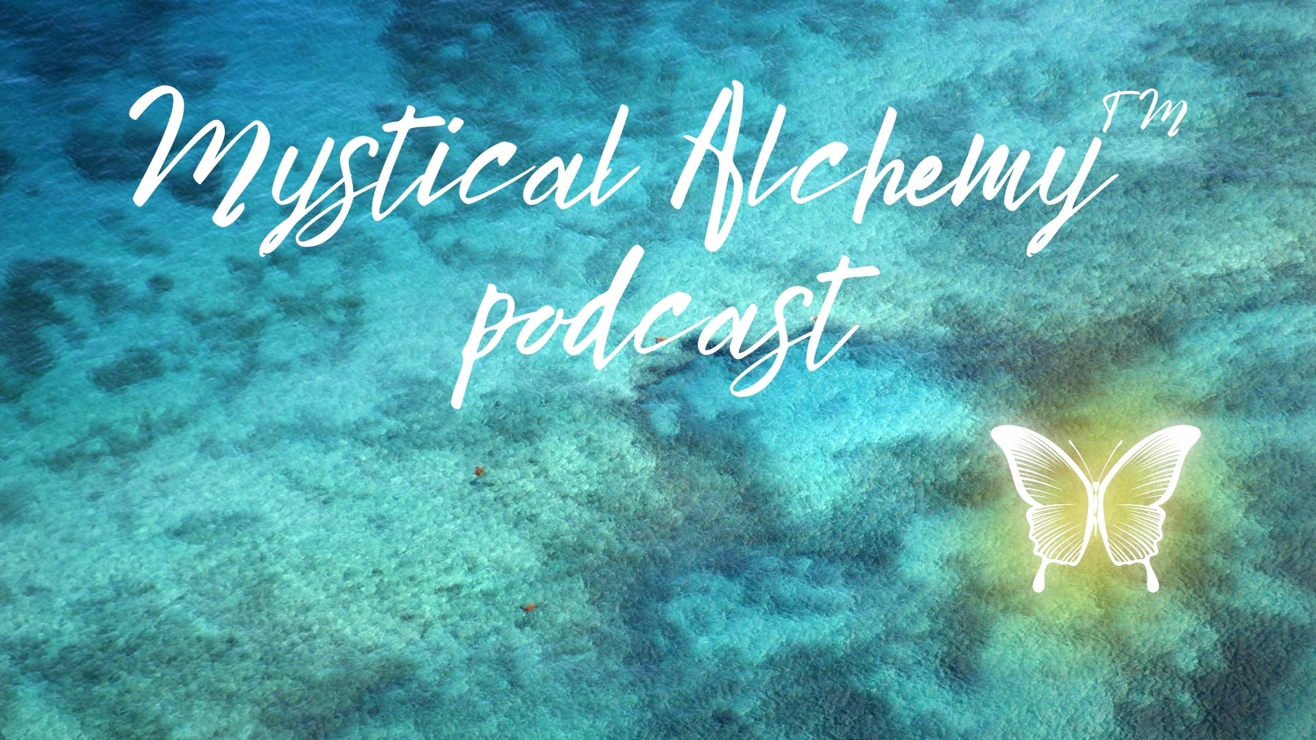 Mystical Alchemy™ podcast - email sign up