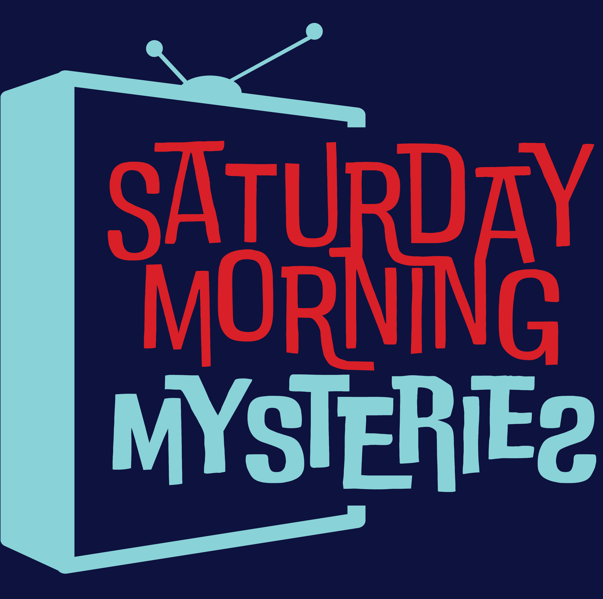 Saturday Morning Mysteries