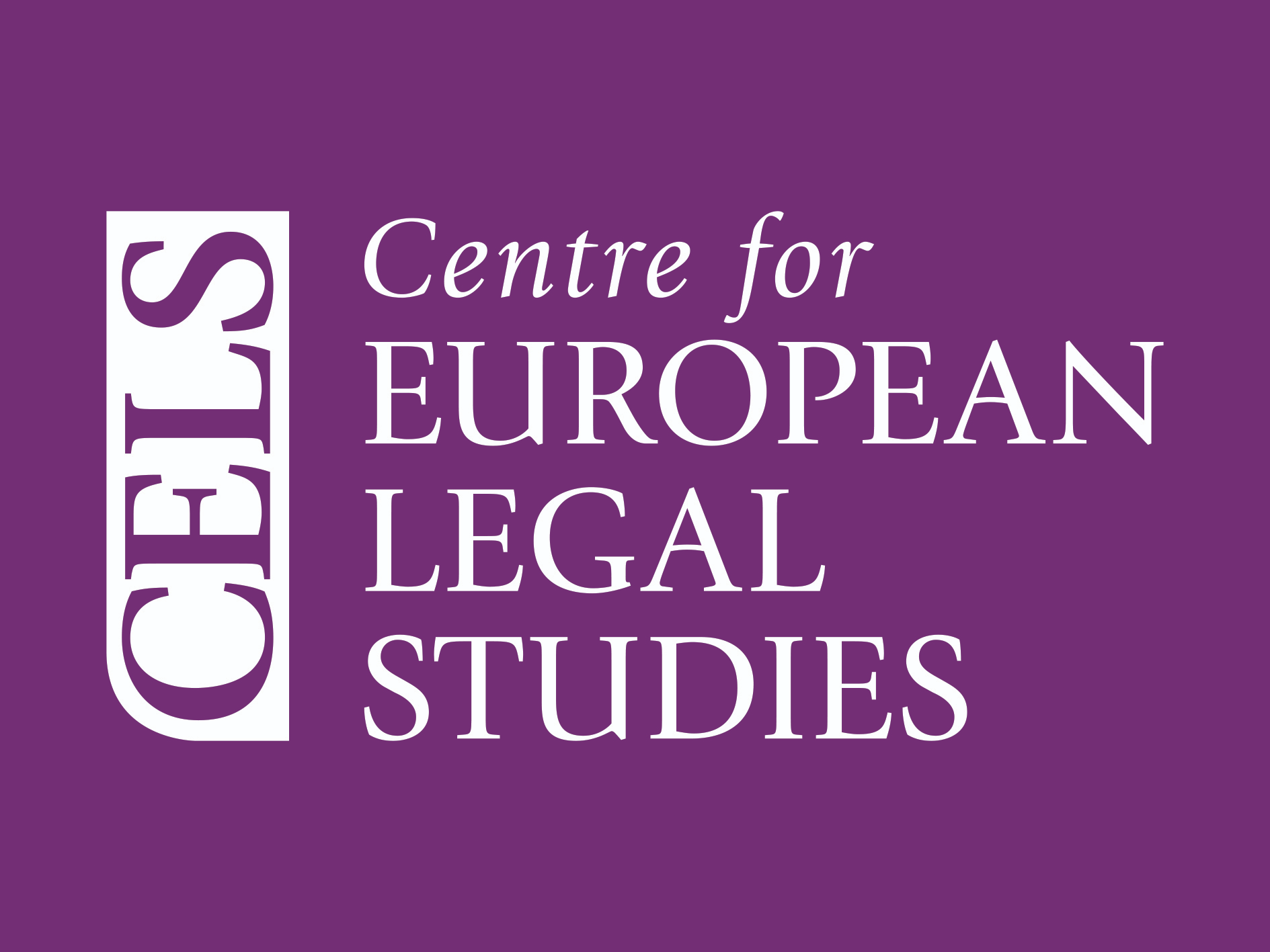 Centre for European Legal Studies (CELS)